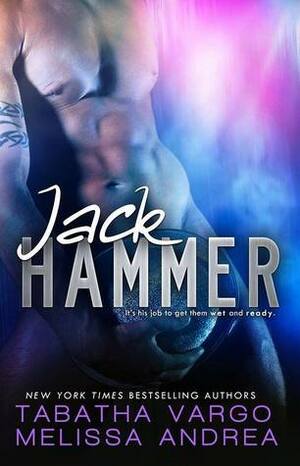 Jack Hammer by Tabatha Vargo, Melissa Andrea