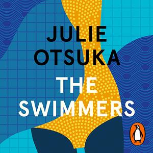 The Swimmers by Julie Otsuka