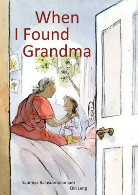 When I Found Grandma by Saumiya Balasubramaniam