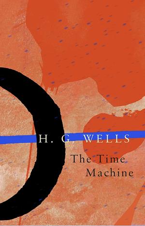 The Time Machine by H.G. Wells