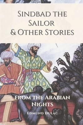 Sindbad the Sailor & Other Stories from the Arabian Nights: Illustrated by Edmund Dulac