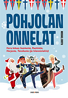 Pohjolan onnelat – karu totuus Suomesta, Ruotsista, Norjasta, Tanskasta by Michael Booth