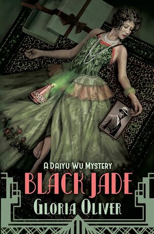 Black Jade - A Daiyu Wu Mystery by Gloria Oliver