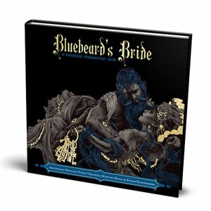 Bluebeard's Bride: A Horror Tabletop RPG by Sarah Richardson, Marissa Kelly, Whitney "Strix" Beltran