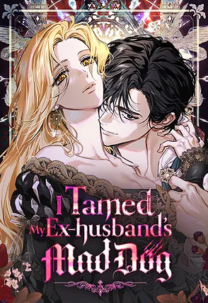 I Tamed My Ex-Husband's Mad Dog, Season 2 by Jagae, CMJM, Jkyum