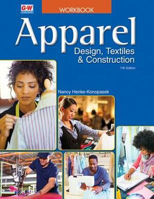 Apparel: Design, Textiles & Construction by Nancy Henke-Konopasek