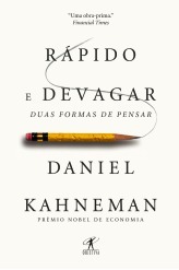 Rápido e Devagar: Duas Formas de Pensar by Daniel Kahneman