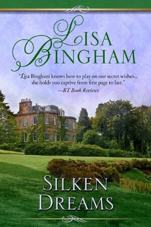 Silken Dreams by Lisa Bingham