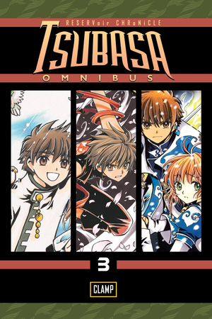 Tsubasa: RESERVoir CHRoNiCLE Omnibus, Vol. 3 by CLAMP