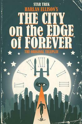 Star Trek: The City on the Edge of Forever by Harlan Ellison, Scott Tipton, David Tipton