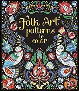 Folk Art Patterns to Color by Megan Cullis