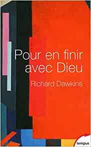 Pour en finir avec Dieu (Tempus) by Richard Dawkins