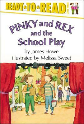 Pinky and Rex and the School Play by James Howe