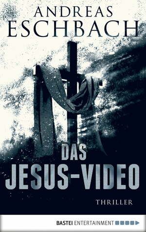 Das Jesus-Video: Thriller by Andreas Eschbach