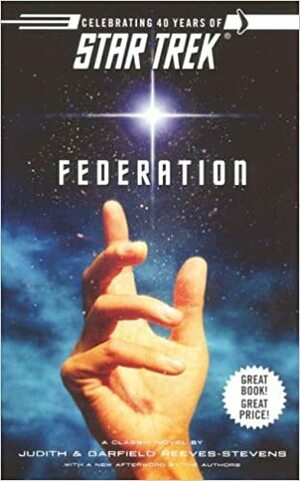 Star Trek Federation by Judith Reeves-Stevens