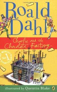 Charlie and the Chocolate Factory by Roald Dahl