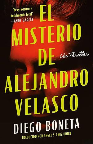 El misterio de Alejandro Velasco by Diego Boneta