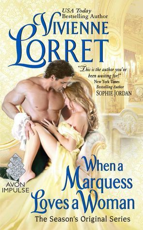 When a Marquess Loves a Woman by Vivienne Lorret