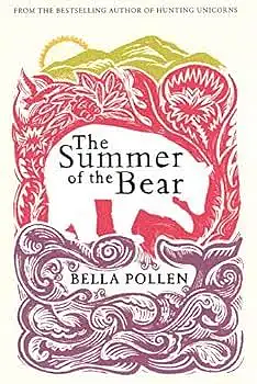 The Summer of the Bear by Bella Pollen