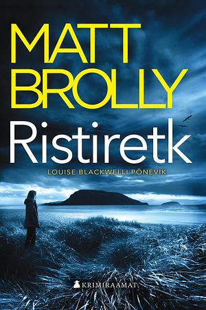 Ristiretk by Matt Brolly