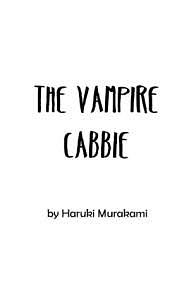 The Vampire Cabbie by Haruki Murakami