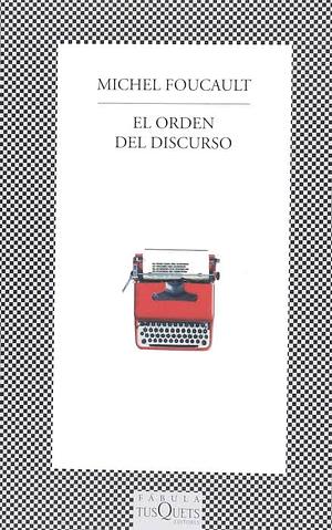 El orden del discurso by Michel Foucault