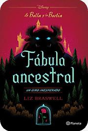 La Bella y la Bestia. Fábula ancestral by Liz Braswell