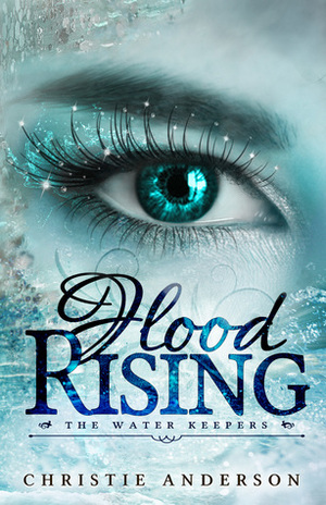 Flood Rising by Christie Anderson