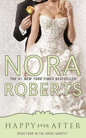 Happy Ever After by Nora Roberts