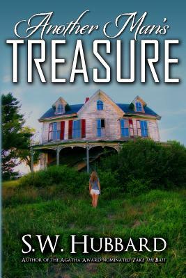 Another Man's Treasure by S.W. Hubbard