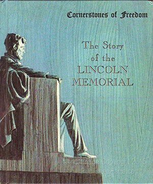 Story of the Lincoln Memorial by Natalie Miller
