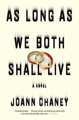 As Long as We Both Shall Live by JoAnn Chaney