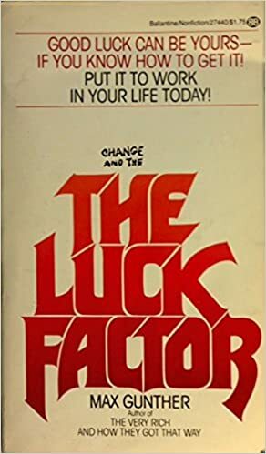 The Luck Factor by Max Gunther