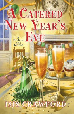 A Catered New Year's Eve by Isis Crawford