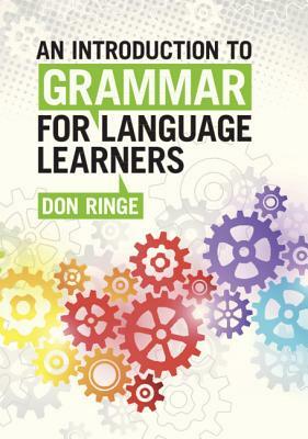 An Introduction to Grammar for Language Learners by Don Ringe