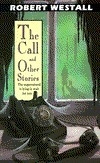 The Call and Other Stories by Robert Westall