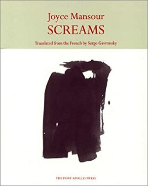 Screams by Joyce Mansour