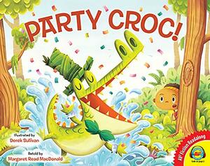 Party Croc! by Margaret Read MacDonald