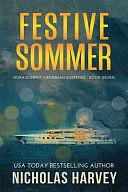 Festive Sommer: Nora Sommer Caribbean Suspense by Nicholas Harvey