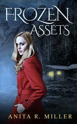 Frozen Assets by Anita R. Miller