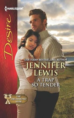 A Trap So Tender by Jennifer Lewis