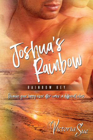 Joshua's Rainbow by Victoria Sue