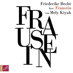 Frausein by Mely Kiyak