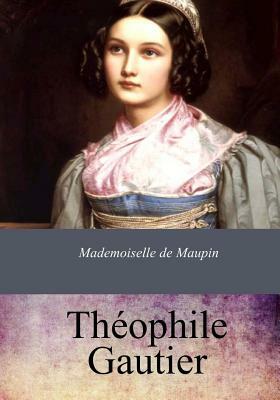 Mademoiselle de Maupin by Théophile Gautier