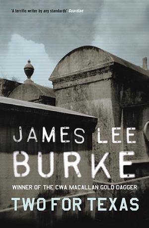 Two For Texas by James Lee Burke