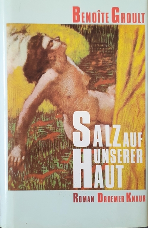 Salz auf unserer Haut by Benoîte Groult