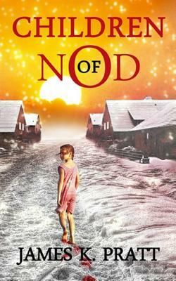 Children Of Nod by James K. Pratt