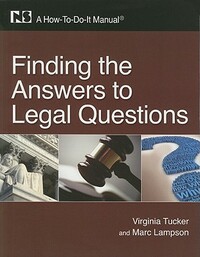 Finding the Answers to Legal Questions by Virginia Tucker, Marc Lampson