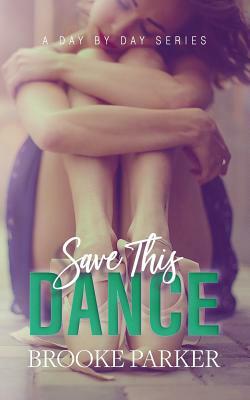 Save This Dance by Brooke Parker