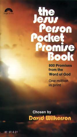 The Jesus Person Pocket Promise Book: 800 Promises from the Word of God by David Wilkerson